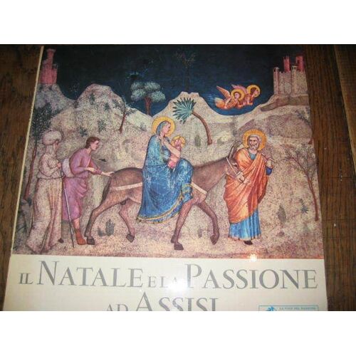Il Natale  E La Passione Ad  Assisi