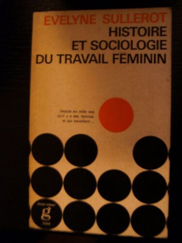 Histoire Et Sociologie Du Travail Féminin