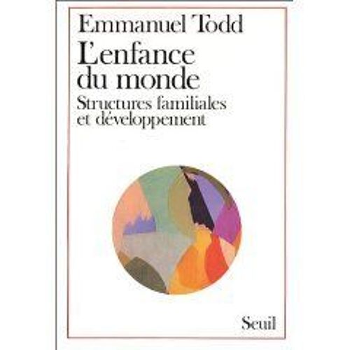 L'enfance Du Monde - Structures Familiales Et Développement