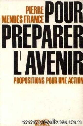 Pour Preparer L'avenir, Propositions Pour Une Action