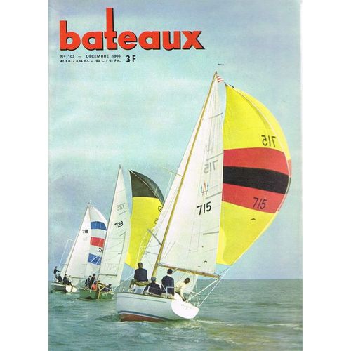 Bateaux  N° 103 : Le Réservoir De Seine. Voiliers De Moins De 2 T. Le Rorqual. Aux Commandes Du Bahamas...