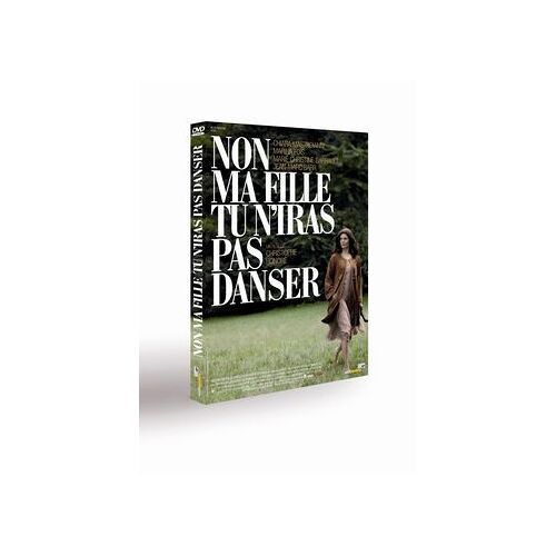 Non Ma Fille Tu N'iras Pas Danser