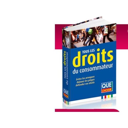 Tous Les Droits Du Consommateur