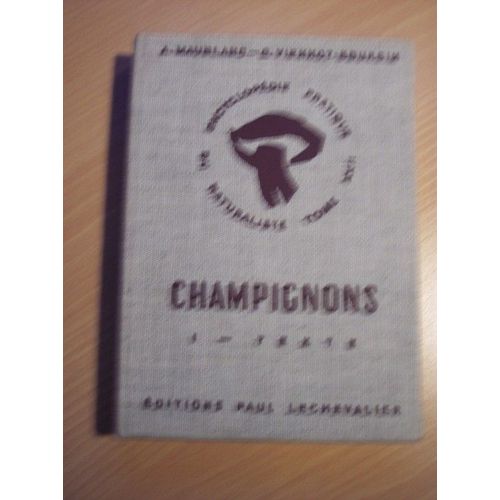 Champignons Comestibles Et Veneneux Tome1