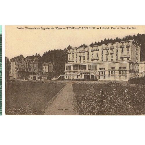 64. Station Thermale De Bagnoles De L'orne. Tessé-La-Madeleine. Hôtele Du Parc Et Hôtele Cordier