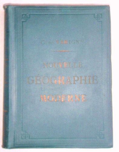 Nouvelle Geographie Moderne Des Cinq Parties Du Monde : Europe : Europe Meridionale - Europe Occidentale