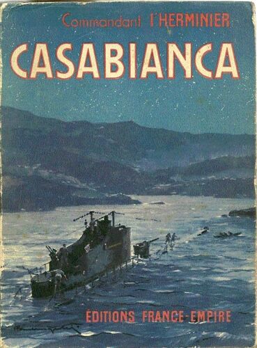 Casablanca, 27 Novembre 1942 - 13 Septembre 1943.