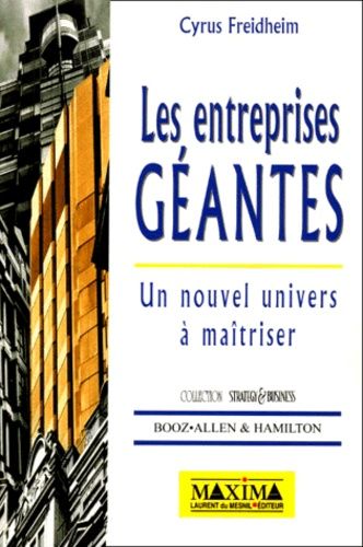 Les Entreprises Géantes - Un Nouvel Univers À Maîtriser