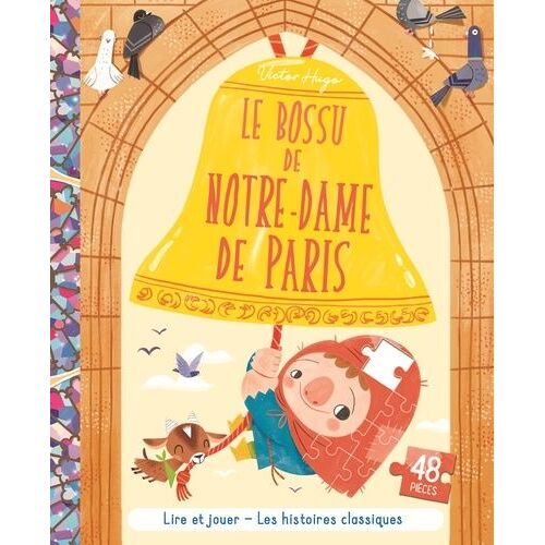 Le Bossu De Notre-Dame De Paris - Lire Et Jouer - Les Histoires Classiques