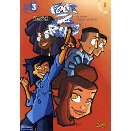 Foot 2 Rue - Tome 5 - En Route Vers La Victoire !