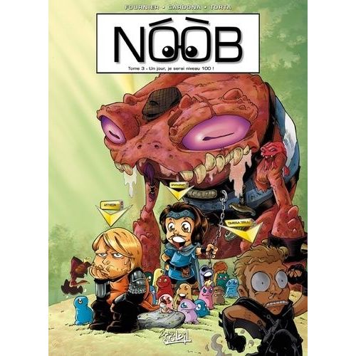 Noob - Tome 3 : Un Jour Je Serai Niveau 100 !