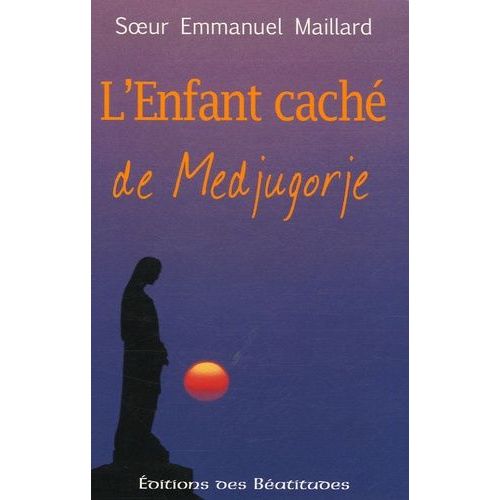 L'enfant Caché De Medjugorje