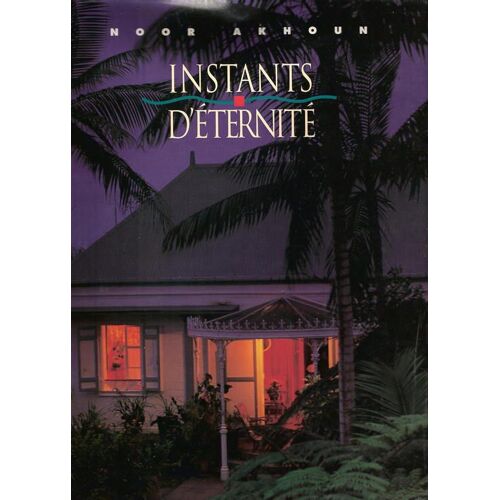 Instants D'eternite L'ile De La Reunion