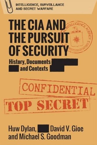 The Cia And The Pursuit Of Security