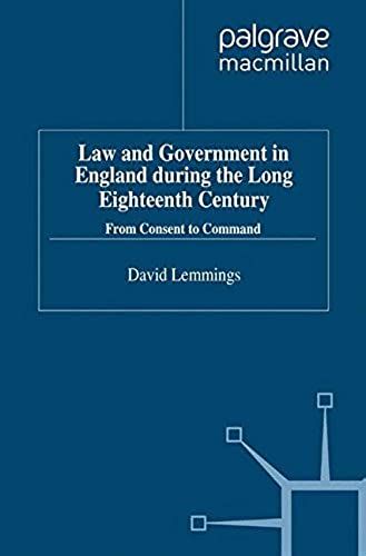 Law And Government In England During The Long Eighteenth Century