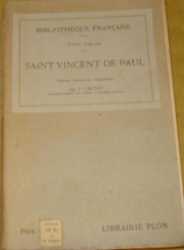 Saint Vincent De Paul, Textes Choisis Et Commentes