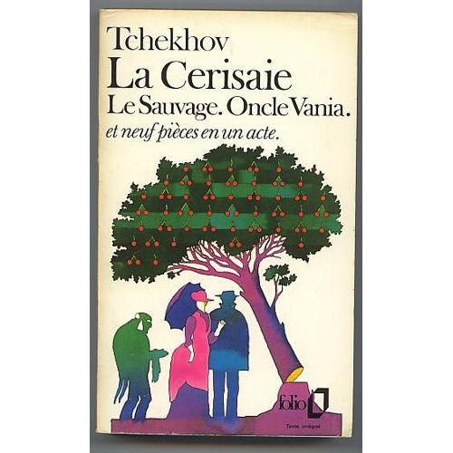 Theatres Complet - Ii - Le Sauvage Oncle Vania La Cerisaie Et Neuf Pieces En Un Acte