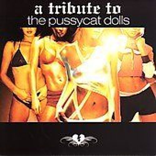 A Tribute To Pussycat Dolls