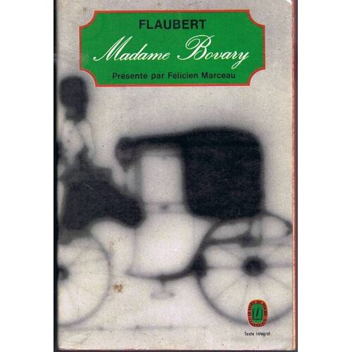 Madame Bovary.Presente Par Felicien Marceau.