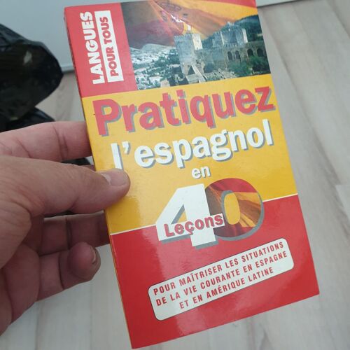 Pratiquez L'espagnol En 40 Leçons