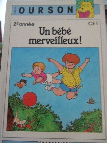Un Bébé Merveilleux - 2e Année, Ce 1