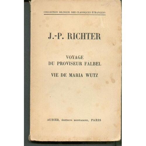 Voyage Du Proviseur Falbel, Vie De Maria Wutz. Aubier 1952