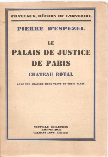 Le Palais De Justice De Paris Chateau Royal