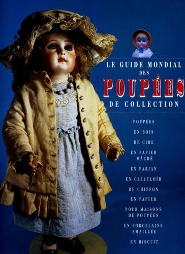 Le Guide Mondial Des Poupees De Collection