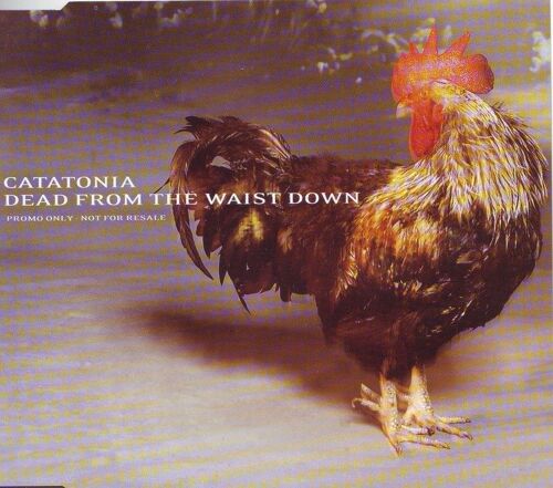 Catatonia (Dead From The Waist Down) Cd 1 Titre