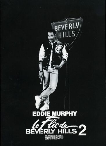 Le Flic De Beverly Hills N° 2 : Dossier De Presse Du Film De Tony Scott - Eddie Murphy