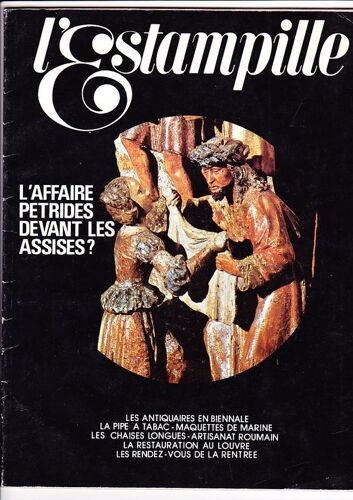 L'affaire Pútrides Devant Les Assises ? Les Antiquaires En Biennale - La Pipe Ó Tabac - Maquettes De Marine - Les Chaises Longues - Artisanat Roumain - La Restauration Au Louvre - Les...