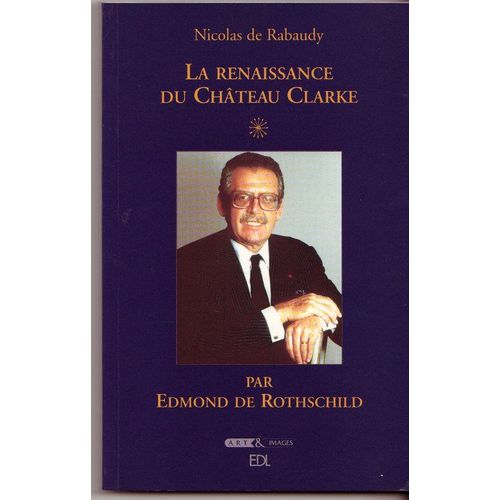 La Renaissance Du Château Clarke