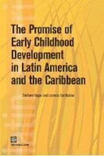 The Promise Of Early Childhood Development In Latin America And The Caribbean