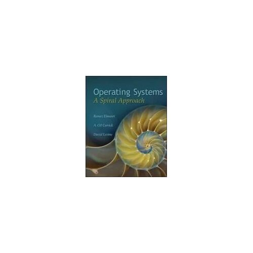 Operating Systems: A Spiral Approach