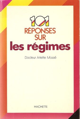 101 Réponses Sur Les Régimes