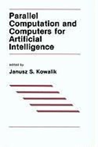 Parallel Computation And Computers For Artificial Intelligence