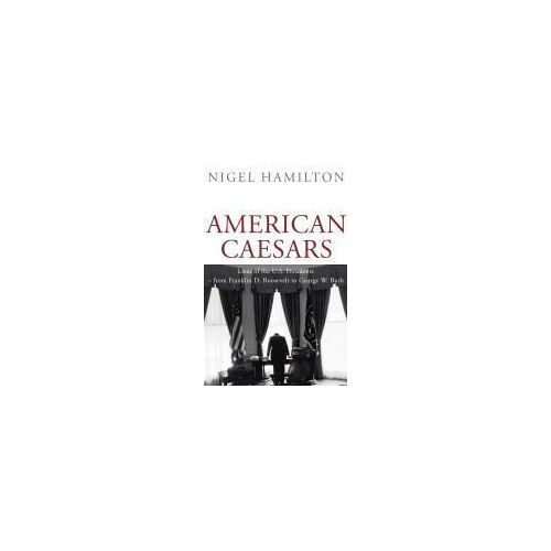 Hamilton, N: American Caesars
