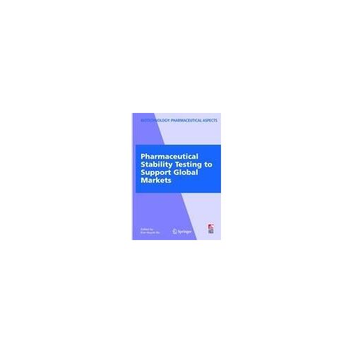 Pharmaceutical Stability Testing To Support Global Markets