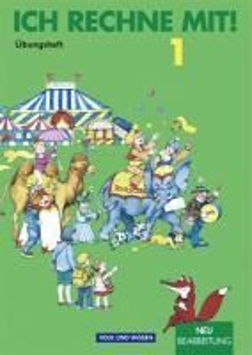 Ich Rechne Mit 1 - Übungsheft / Östliche Bundesländer (Nord / Süd) / Neubearbeitung