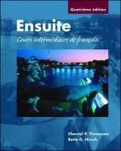 Ensuite: Cours Intermediaire De Francais (Student Edition)