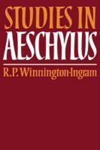 Studies In Aeschylus