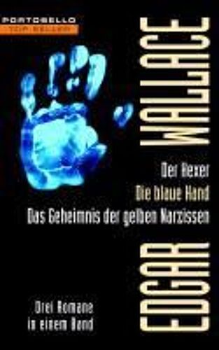 Wallace, E: Hexer/Blaue Hand/Narzisse