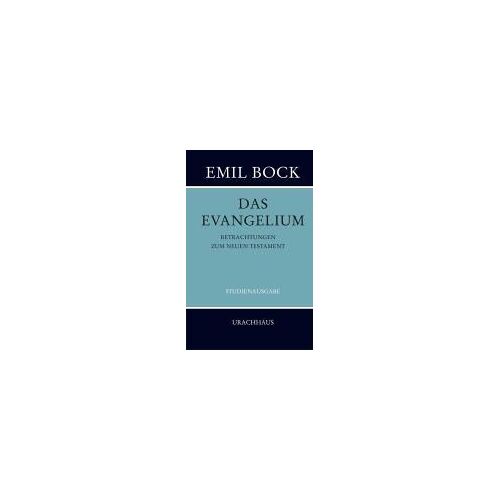 Das Evangelium. Betrachtungen Zum Neuen Testament