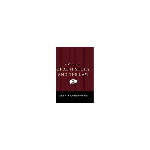 A Guide To Oral History And The Law