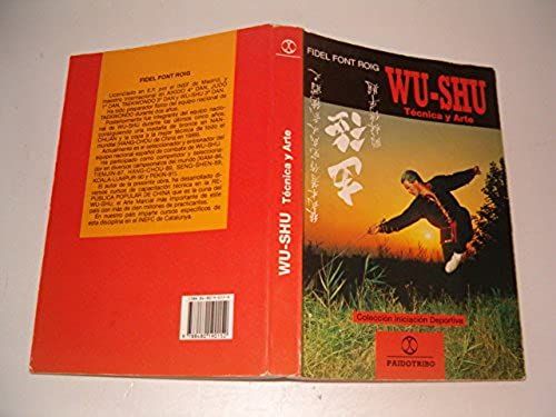 Wu Shu - Tecnica Y Arte