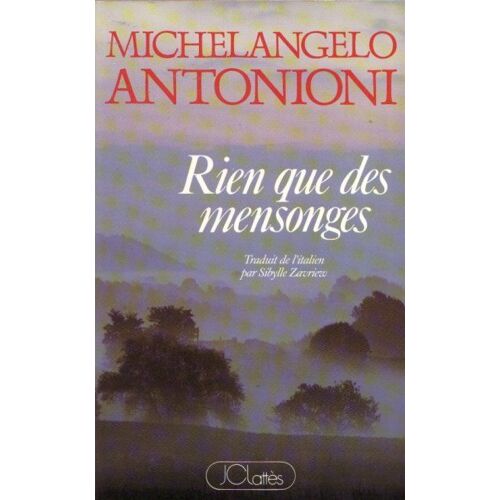 Rien Que Des Mensonges
