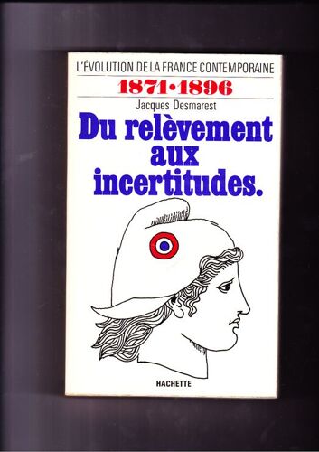 L'évolution De La France Contemporaine - N° 2 - 1871-1896