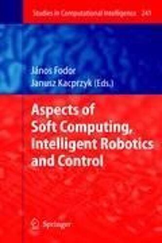Aspects Of Soft Computing, Intelligent Robotics And Control