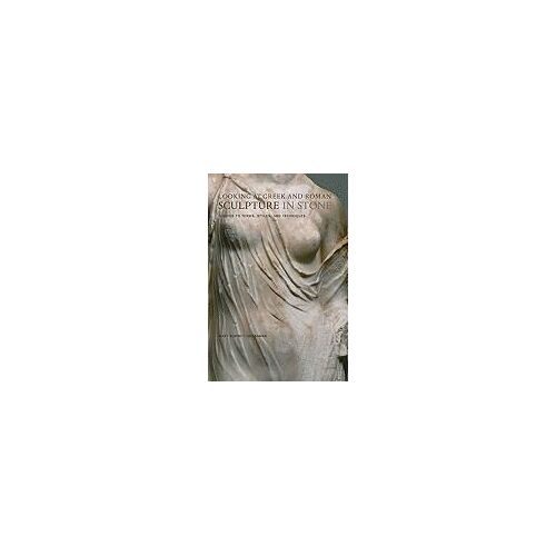 Looking At Greek And Roman Sculpture In Stone