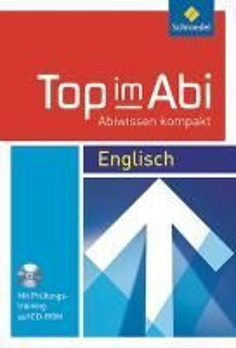 Top Im Abi. Abiwissen Kompakt. Englisch - Ausgabe 2009